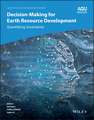 Decision-Making for Earth Resource Development