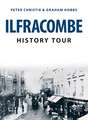 Hobbs, G: Ilfracombe History Tour