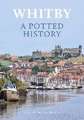 Whitby: A Potted History