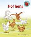 Hot hens