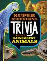 Super Surprising Trivia About Rainforest Animals