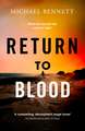 Return to Blood: Darkness lies close to home in this award-winning thriller from a standout voice in New Zealand crime fiction