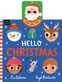 Hello Christmas: Say "Hello" to Santa Claus in this festive push, pull and slide story – the perfect Christmas gift!