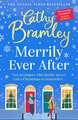 Merrily Ever After: The latest cosy and romantic Christmas book from Sunday Times bestseller Cathy Bramley