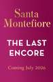The Last Encore: The breathtaking and unforgettable new novel from the number one bestselling author!