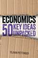 Economics: 50 Key Ideas Unpacked