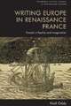 Writing Europe in Renaissance France