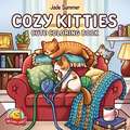 Cozy Kitties: The Perfect Cat Gift Filled With Cute and Simple Cat Colouring Pages for Adults and Children