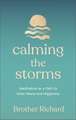 Calming the Storms: Meditation as a Path to Inner Peace and Happiness
