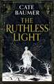 The Ruthless Light