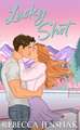 Lucky Shot: A totally unputdownable, forced-proximity ice hockey romance