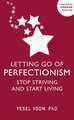 Letting Go of Perfectionism