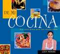 de Mi Cocina = From My Kitchen: Una Gu?a del Embarazo Para La Mujer Latina