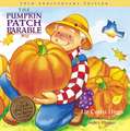 The Pumpkin Patch Parable: Special Edition