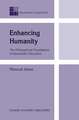 Enhancing Humanity: The Philosophical Foundations of Humanistic Education