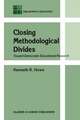 Closing Methodological Divides: Toward Democratic Educational Research