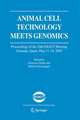 Animal Cell Technology Meets Genomics: Proceedings of the 18th ESACT Meeting. Granada, Spain, May 11-14, 2003