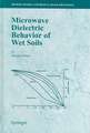 Microwave Dielectric Behaviour of Wet Soils