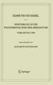 Einführung in die Phänomenologie der Erkenntnis. Vorlesung 1909