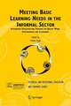 Meeting Basic Learning Needs in the Informal Sector: Integrating Education and Training for Decent Work, Empowerment and Citizenship