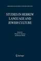 Studies in Hebrew Language and Jewish Culture: Presented to Albert van der Heide on the Occasion of his Sixty-Fifth Birthday