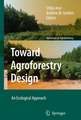 Toward Agroforestry Design: An Ecological Approach