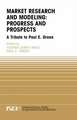 Marketing Research and Modeling: Progress and Prospects: A Tribute to Paul E. Green