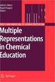 Multiple Representations in Chemical Education