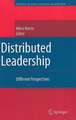 Distributed Leadership: Different Perspectives