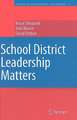 School District Leadership Matters