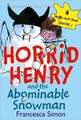 Horrid Henry and the Abominable Snowman