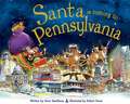 Santa Is Coming to Pennsylvania