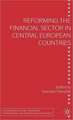 Reforming the Financial Sector in Central European Countries