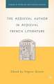 The Medieval Author in Medieval French Literature