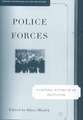 Police Forces: A Cultural History of an Institution