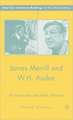 James Merrill and W.H. Auden: Homosexuality and Poetic Influence