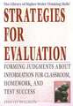 Strategies for Evaluation: Forming Judgments about Information for Classroom, Homework, and Test Success