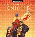 A Day in the Life of a Knight