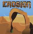 Erosion: Changing Earth's Surface