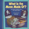 What Is the Moon Made Of?: And Other Questions Kids Have about Space