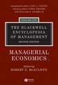 The Blackwell Encyclopedia of Management – Managerial Economics V 8 2e