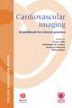 Cardiovascular Imaging – A Handbook of Clinical Practice