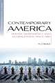 Contemporary America – Power, Dependency and Globalization since 1980