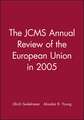 JCMS Annual Review of the European Union in 2005