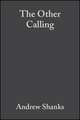 The Other Calling: Theology, Intellectual Vocation and Truth