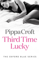 Third Time Lucky: The Oxford Blue Series #3