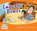 Lazy Old Pirates