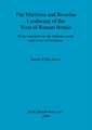 The Maritime and Riverine Landscape of the West of Roman Britain