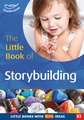 The Little Book of Storybuilding