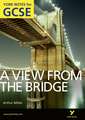 A View From The Bridge: York Notes for GCSE (Grades A*-G)